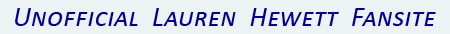 Unofficial Lauren Hewett Fansite